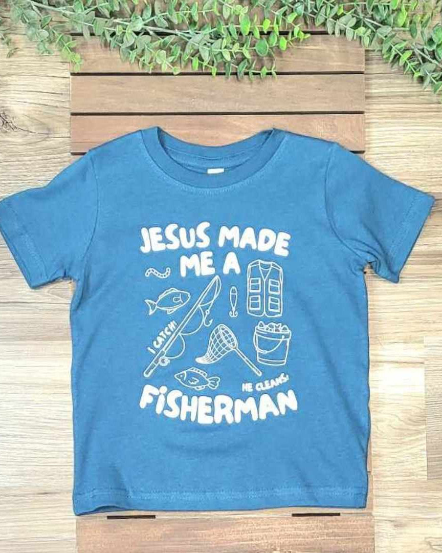 Jesus Made Me a Fisherman T-shirt  A Touch of Magnolia Boutique   