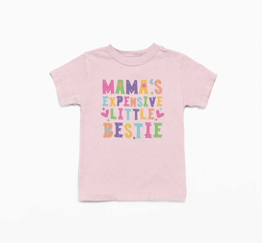 Girls Mama's Expensive Little Bestie Tee A Touch of Magnolia Boutique