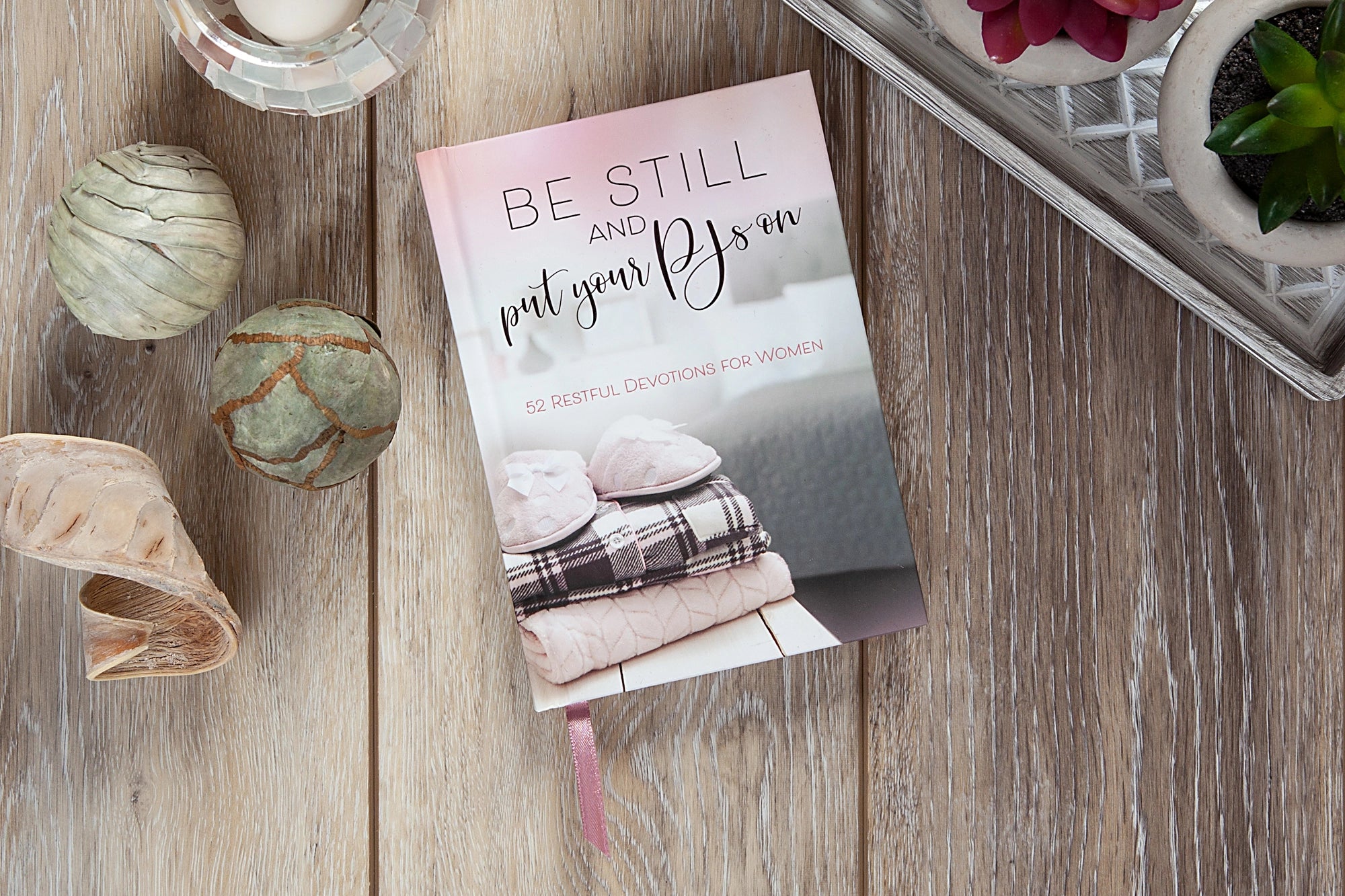 Be Still and Put Your Pjs On (52 Day Devotional) A Touch of Magnolia Boutique